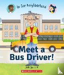 Shepherd, Jodie - Meet a Bus Driver!