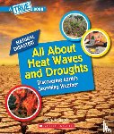 Tomecek, Steve - All About Heat Waves and Droughts (A True Book: Natural Disasters)
