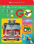 Scholastic - My First Things That Go: Scholastic Early Learners (My First Learning Library)