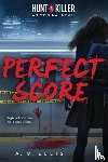 Monai, Angelica - Perfect Score (Hunt a Killer, Original Novel 1)