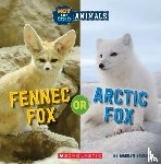 Easton, Marilyn - Fennec Fox or Arctic Fox (Wild World: Hot and Cold Animals)
