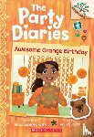 Ruths, Mitali Banerjee - Awesome Orange Birthday: A Branches Book (The Party Diaries #1)