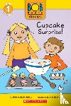 Maslen Kertell, Lynn - Bob Books Stories: Cupcake Surprise (Level 1 Reader)