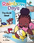 Bolling, Valerie - The Gold Bowl: An Acorn Book (Rainbow Days #2)