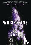 Andrew, Kelly - The Whispering Dark