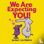 Saltzberg, Barney - We Are Expecting You