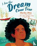 Dias, Marley - I Am the Dream Come True
