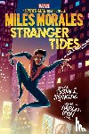 Reynolds, Justin A - Reynolds, J: Miles Morales: Stranger Tides (Original Spider-