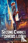 Walker, David F. - The Second Chance of Darius Logan