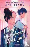 Liang, Ann - I Hope This Doesn't Find You