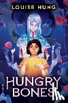 Hung, Louise - Hungry Bones