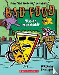 Luper, Eric - Bad Food 3: Mission Impastable