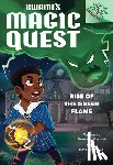 Mensah, Bernard - Rise of the Green Flame: A Branches Book (Kwame's Magic Quest #1)