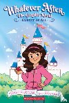 Mlynowski, Sarah - Whatever After #1: Fairest of All