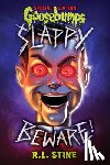 Stine, R. L. - Slappy, Beware! (Goosebumps Special Edition)