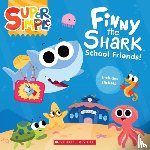 Maxwell, Melissa - Finny the Shark: School Friends (with stickers)