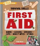 Crane, Cody - First Aid (a True Book: Survival Skills)