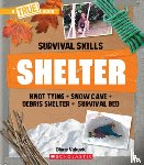 Vukovic, Diane - Shelter (a True Book: Survival Skills)