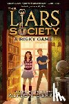Gerber, Alyson - Gerber, A: Risky Game (the Liars Society #2)