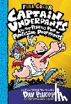 Pilkey, Dav - Pilkey, D: Captain Underpants and the Perilous Plot of Profe