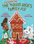 Dipucchio, Kelly - The Gingerbread House Jack's Family Ate