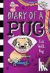 May, Kyla - Get Well, Pug: A Branches Book (Diary of a Pug #12)