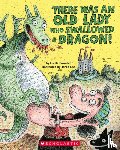 Colandro, Lucille - There Was an Old Lady Who Swallowed a Dragon