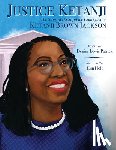 Patrick, Denise Lewis - Justice Ketanji: The Story of Us Supreme Court Justice Ketanji Brown Jackson
