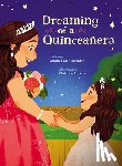 Méndez, Yamile Saied - Dreaming of a Quinceañera