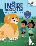 Ruths, Mitali Banerjee - Help the Kind Lion: An Acorn Book (the Inside Scouts #1)