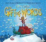 Reynolds, Peter H. - The Gift of Words (a Holiday Picture Book)