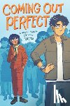 Mercado, Richard - Coming Out Perfect #1: A Graphic Novel