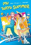 Denson, Abby - My Tokyo Summer: A Graphic Novel