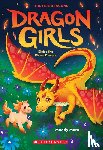 Mara, Maddy - Mara, M: Eloise the Flame Dragon (Dragon Girls #16)