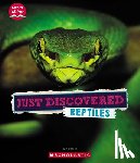 Leslie, Jay - Just Discovered Reptiles (Learn About: Animals)
