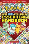 Scholastic - Pokemon Super Duper Extra Deluxe Essential Handbook