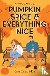 Cicatelli-Kuc, Katie - Cicatelli-Kuc, K: Pumpkin Spice & Everything Nice