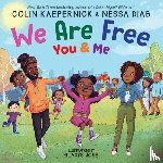 Kaepernick, Colin, Diab, Nessa - We Are Free, You and Me