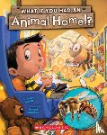 Markle, Sandra - What If You Had an Animal Home!?