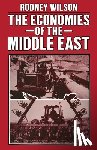 Wilson, Rodney - The Economies of the Middle East