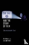 Parker, M. - The DVD and the Study of Film