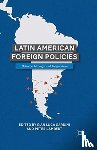Lambert, Peter - Latin American Foreign Policies