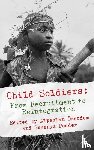 Ozerdem, Alpaslan, Podder, Sukanya - Child Soldiers: From Recruitment to Reintegration