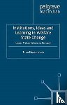 Fleckenstein, T. - Institutions, Ideas and Learning in Welfare State Change