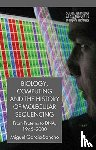 Garcia-Sancho, M. - Biology, Computing, and the History of Molecular Sequencing