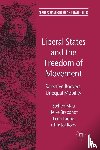 Mau, Steffen, Brabandt, H., Laube, L., Roos, Christof - Liberal States and the Freedom of Movement