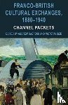Radford, Andrew, Reid, Victoria - Franco-British Cultural Exchanges, 1880-1940