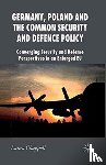 Chappell, L. - Germany, Poland and the Common Security and Defence Policy