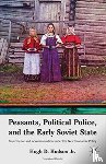 Hudson, H. - Peasants, Political Police, and the Early Soviet State