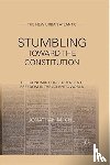 Chu, J. - Stumbling Towards the Constitution